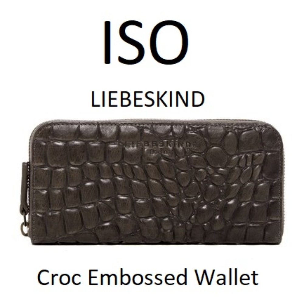 🐊 ISO🐊 Liebeskind Cassie Annie Gigi Croco Wallet